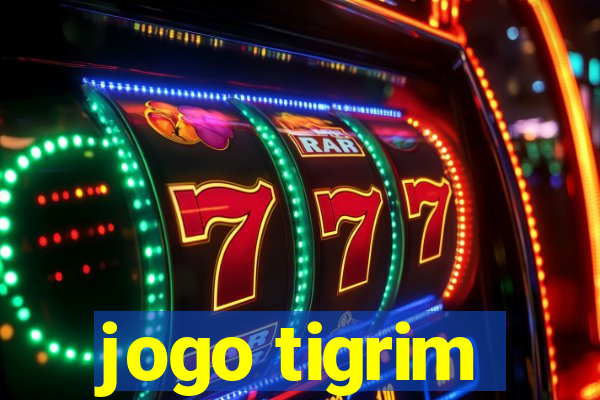 jogo tigrim